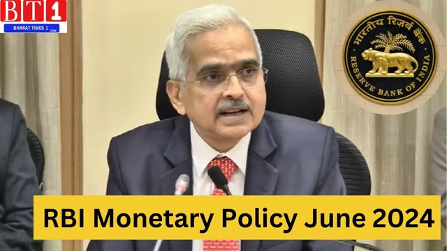 RBI Monetary Policy June 2024